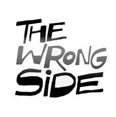 The Wrong Side The Wrong Side